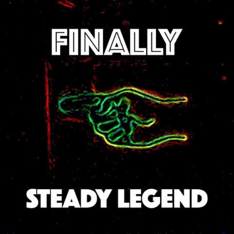 Steady Legend - Finally