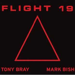Mark Bish and Tony Bray - Flight 19