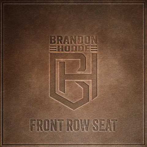 Brandon Hodde - Front Row Seat