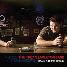 Trey Stapleton Band - Have a Drink On Me