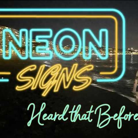 Neon Signs - Heard That Before