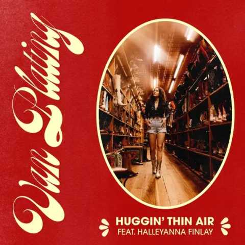 Van Plating - Huggin' Thin Air (feat. HalleyAnna Finlay)