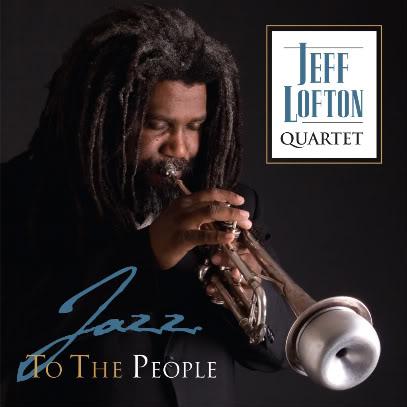 Jeff Lofton Quartet - Jazz to the People