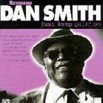 Rev. Dan Smith - Just Keep Going