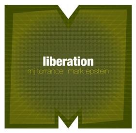 MJ Torrance and Mark Epstein - Liberation