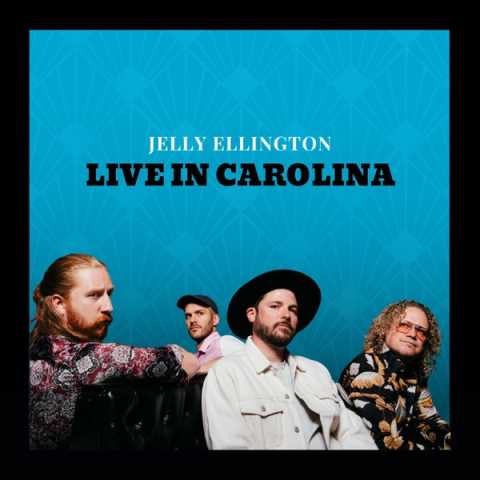 Jelly Ellington - Live in Carolina