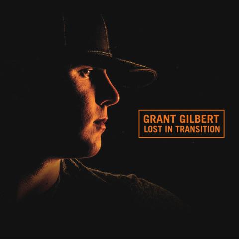 Grant Gilbert - Lost In Transition