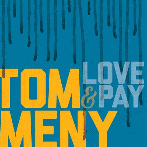 Tom Meny - Love & Pay