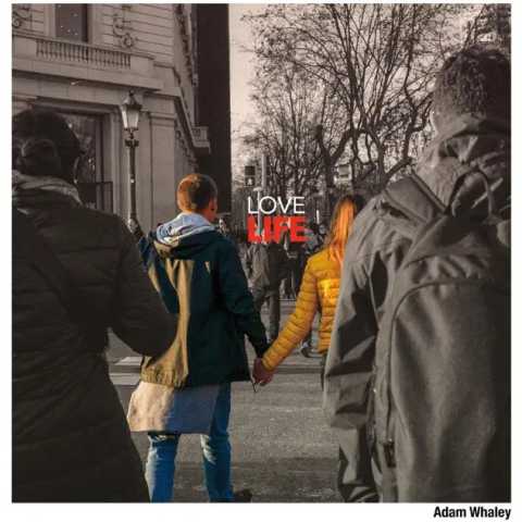 Adam Whaley - Love Life