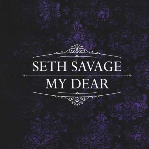 Seth Savage - My Dear