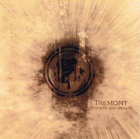 Tremont - Mystery and Beauty
