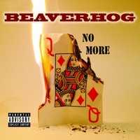 Beaverhog - No More