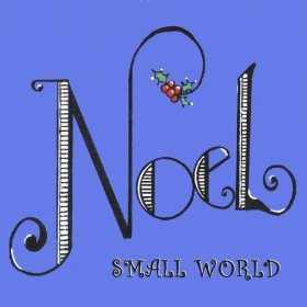 Small World - Noel