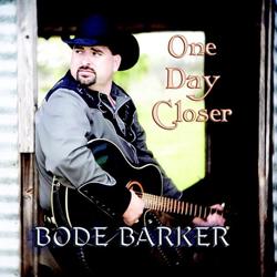 Bode Barker - One Day Closer