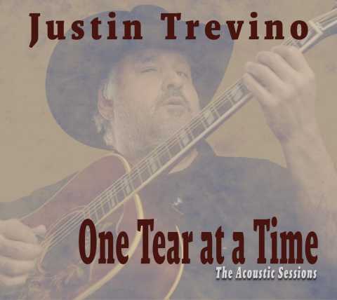 Justin Trevino - One Tear at a Time (The Acoustic Sessions)