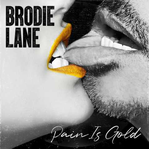 Brodie Lane - Pain Is Gold