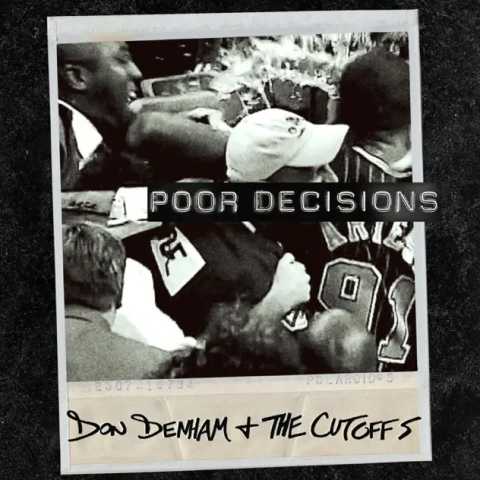 Don Denham & The Cutoffs - Poor Decisions