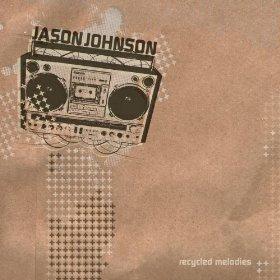 Jason Johnson - Recycled Melodies