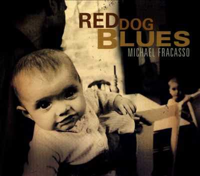 Michael Fracasso - Red Dog Blues