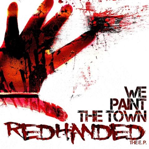 We Paint the Town - RedHanded