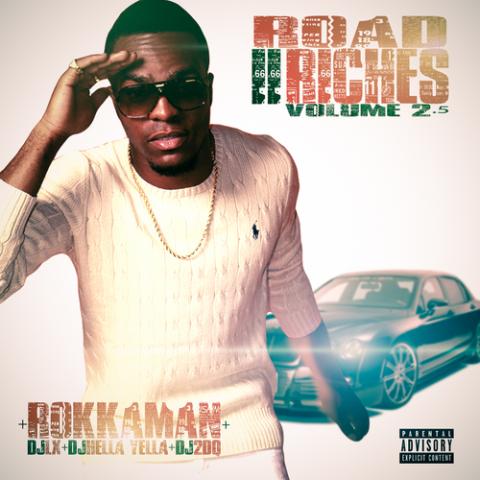 RokkaMan - Road II Riches- Volume 2.5