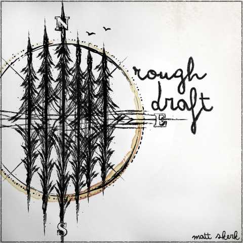 Matt Skerk - Rough Draft