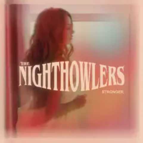 The Nighthowlers - Stronger