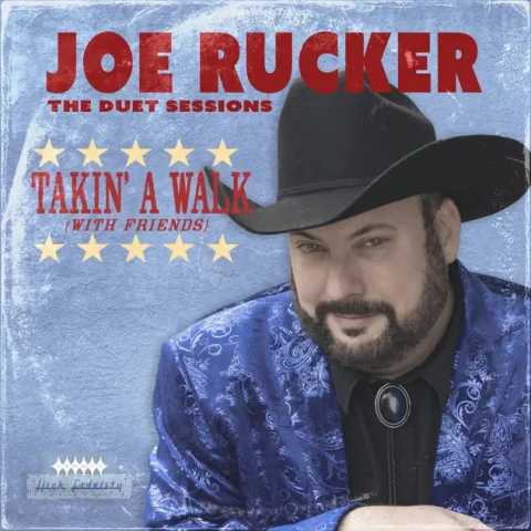Joe Rucker - Takin' a Walk (with Friends): The Duet Sessions