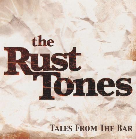 The Rust Tones - Tales From the Bar