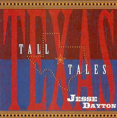 Jesse Dayton - Tall Texas Tales