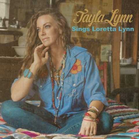 Tayla Lynn - Tayla Lynn Sings Loretta Lynn