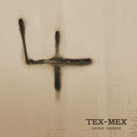 Daniel Harper - Tex-Mex