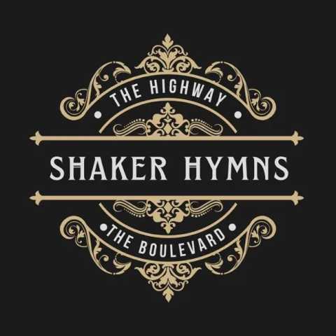 Shaker Hymn - The Highway and the Boulevard