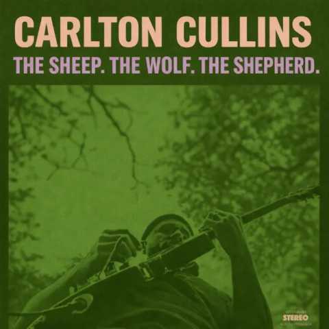 Carlton Cullins - The Sheep. The Wolf. The Shepherd.