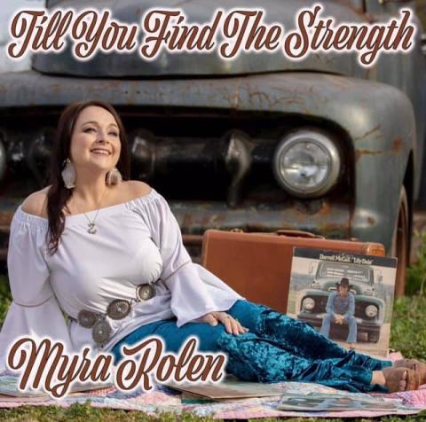 Myra Rolen - Til You Find the Strength