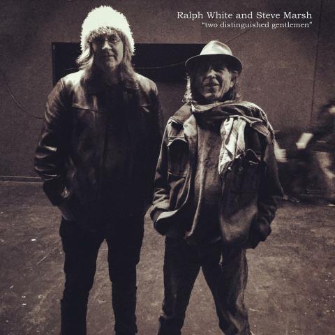 Ralph White + Steve Marsh - Two Distinguished Gentlemen