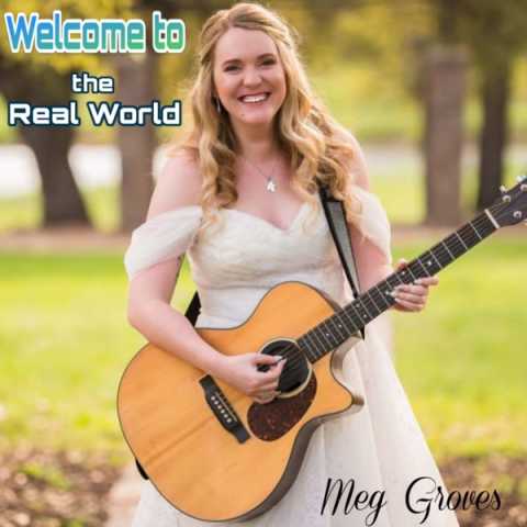 Meg Groves - Welcome to the Real World