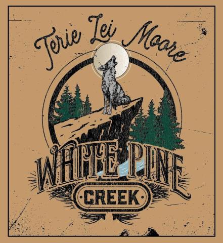 Terie Lei Moore - White Pine Creek