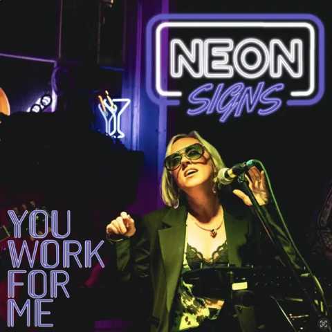Neon Signs - Y.W.F.M (You Work for Me)