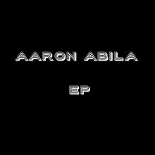 Aaron Abila - EP