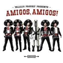 Vallejo - Amigos, Amigos