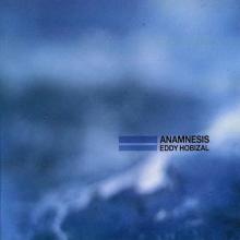 Eddy Hobizal - Anamnesis