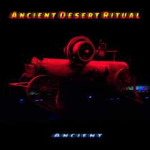 Ancient Desert Ritual - Ancient