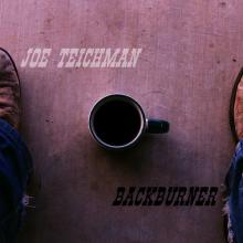 Joe Teichman - Backburner