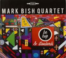 Mark Bish - BeBop and Standards