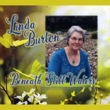 Linda Burton - Beneath Still Waters