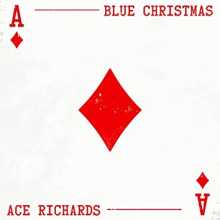 Ace Richards - Blue Christmas