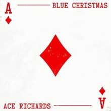 Ace Richards - Blue Christmas