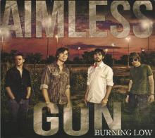 Aimless Gun - Burning Low