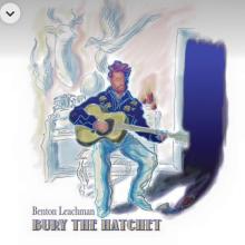 Benton Leachman - Bury the Hatchet